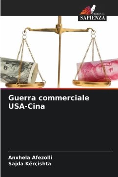 Guerra commerciale USA-Cina - Afezolli, Anxhela;Kërçishta, Sajda