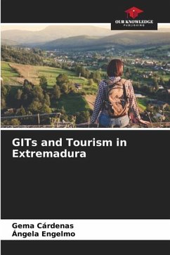 GITs and Tourism in Extremadura - Cárdenas, Gema;Engelmo, Ángela