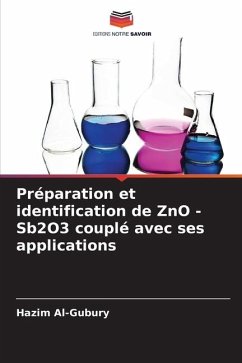 Préparation et identification de ZnO -Sb2O3 couplé avec ses applications - Al-Gubury, Hazim