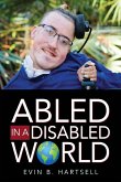 Abled In A Disabled World