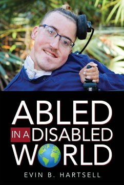 Abled In A Disabled World - Hartsell, Evin B