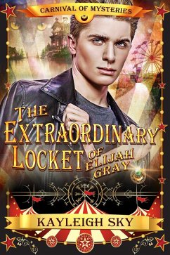 The Extraordinary Locket of Elijah Gray (eBook, ePUB) - Sky, Kayleigh