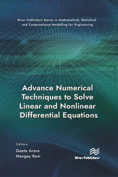 Advance Numerical Techniques to Solve Linear and Nonlinear Differential Equations (eBook, ePUB)