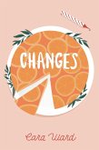 Changes: A Companion to Cara Ward's Unforgettable Debut Novel, Weighting to Live (eBook, ePUB)