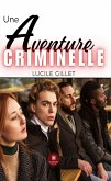 Une aventure criminelle (eBook, ePUB)