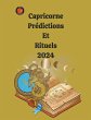 Capricorne Prédictions Et Rituels 2024 - Bild 1