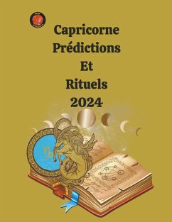 Capricorne Prédictions Et Rituels 2024 - Rubi, Alina A; Rubi, Angeline