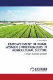 EMPOWERMENT OF RURAL WOMEN ENTREPRENEURS IN AGRICULTURAL SECTOR: