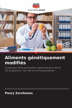 Aliments génétiquement modifiés - Zarshenas, Poury