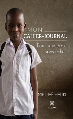Mon cahier-journal - Pour une école sans échec (eBook, ePUB) - Maliki, Mihidjaé