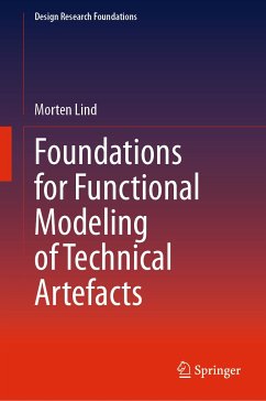 Foundations for Functional Modeling of Technical Artefacts (eBook, PDF) - Lind, Morten