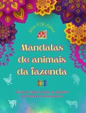 Mandalas de animais da fazenda   Livro de colorir para os amantes da fazenda e da natureza   Desenhos relaxantes