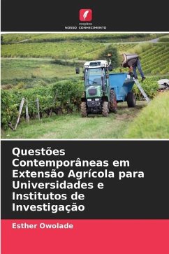 Questões Contemporâneas em Extensão Agrícola para Universidades e Institutos de Investigação - Owolade, Esther