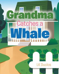 Grandma Catches A Whale - Duclos, Lk