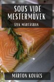 Sous Vide Mesterm¿vek