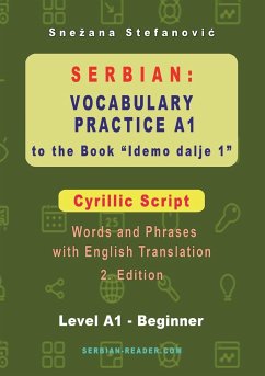 Serbian Vocabulary Practice A1 to the Book 'Idemo dalje 1' - Cyrillic Script - Stefanovic, Snezana
