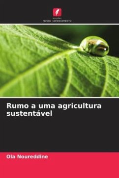 Rumo a uma agricultura sustentável - Noureddine, Ola