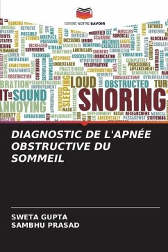 DIAGNOSTIC DE L'APNÉE OBSTRUCTIVE DU SOMMEIL - Gupta, Sweta;PRASAD, SAMBHU