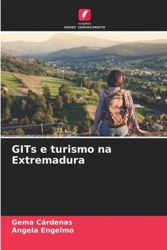 GITs e turismo na Extremadura - Cárdenas, Gema;Engelmo, Ángela