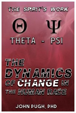 The Dynamics of Change in the Human Race - Pugh, John E