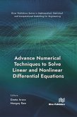 Advance Numerical Techniques to Solve Linear and Nonlinear Differential Equations (eBook, PDF)