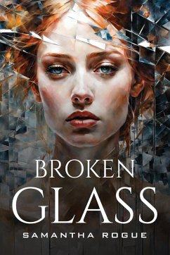 Broken Glass - Rogue, Samantha