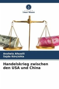 Handelskrieg zwischen den USA und China - Afezolli, Anxhela;Kërçishta, Sajda