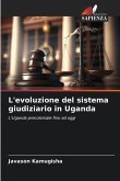 L'evoluzione del sistema giudiziario in Uganda