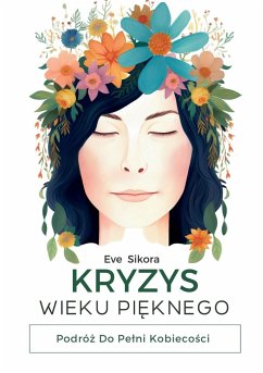 Kryzys Wieku Pi¿knego - Sikora, Eve; Limitless Mind Publishing