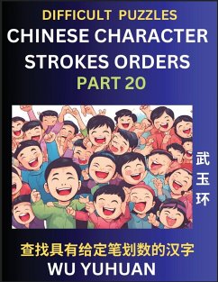 Difficult Level Chinese Character Strokes Numbers (Part 20)- Advanced Level Test Series, Learn Counting Number of Strokes in Mandarin Chinese Character Writing, Easy Lessons (HSK All Levels), Simple Mind Game Puzzles, Answers, Simplified Characters, Pinyi - Wu, Yuhuan