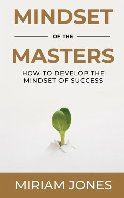 Mindset of the Masters - Jones, Miriam