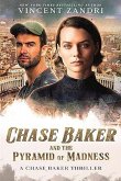Chase Baker and the Pyramid of Madness (A Chase Baker Thriller) (eBook, ePUB)