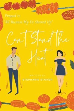 Can't Stand the Heat - Stoker, Stephanie
