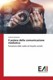 Il potere della comunicazione mediatica