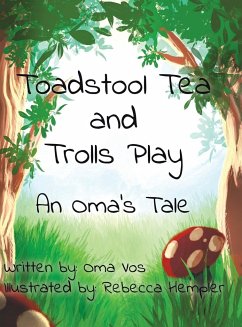 Toadstool Tea and Trolls Play - Vos, Oma