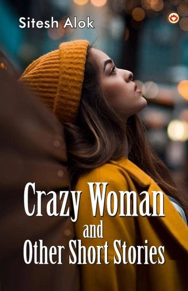 Crazy Woman and Other Short Stories Crazy Woman and Other Short Stories