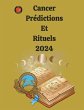 Cancer Prédictions Et Rituels 2024 - Bild 1