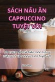 SÁCH N¿U ¿N CAPPUCCINO TUY¿T V¿I