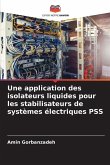 Une application des isolateurs liquides pour les stabilisateurs de systèmes électriques PSS