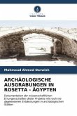 ARCHÄOLOGISCHE AUSGRABUNGEN IN ROSETTA - ÄGYPTEN