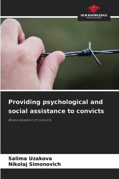 Providing psychological and social assistance to convicts - Uzakova, Salima;Simonovich, Nikolaj