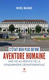 C&quote;était bien plus qu&quote;une aventure humaine (eBook, ePUB)