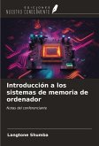 Introducción a los sistemas de memoria de ordenador Introducción a los sistemas de memoria de ordenador