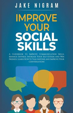 IMPROVE YOUR SOCIAL SKILLS - Nigram, Jake