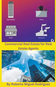 Commercial Real Estate for Real Estate Agents - Rodriguez, Roberto Miguel