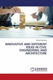 INNOVATIVE AND DIFFERENT IDEAS IN CIVIL ENGINEERING AND ARCHITECTURE