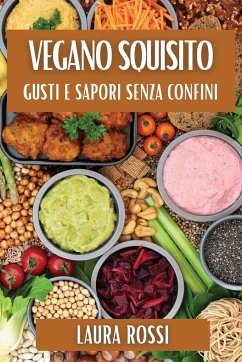 Vegano Squisito - Rossi, Laura