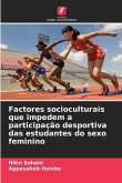 Factores socioculturais que impedem a participação desportiva das estudantes do sexo feminino