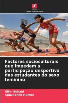 Factores socioculturais que impedem a participação desportiva das estudantes do sexo feminino - Sohani, Nitin;Humbe, Appasaheb