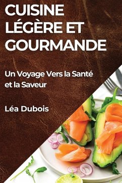 Cuisine Légère et Gourmande - Dubois, Léa